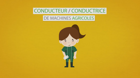 Les métiers animés : Conducteur / Conductrice de machines agricoles