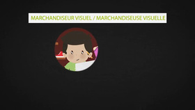 Les métiers animés : Marchandiseur visuel / Marchandiseuse visuelle